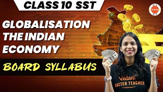 Globalization and The Indian Economy Class 10 in Hindi  NCERT 10th Economics Chapter 4  CBSE 2024 [upl. by Leugim]