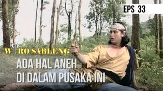 WIRO SABLENG  Ada Hal Aneh Di Dalam Pusaka Ini EPS 33 [upl. by Aivirt]