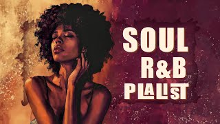 Soul music remove toxic energy  Relaxing soul songs  Chill soulrnb playlist [upl. by Zobias]