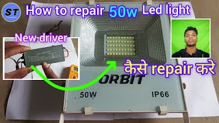 50w LED light repair  S Technology 99  ledlightrepair repair [upl. by Katrina]