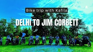 Delhi to Jim Corbett ll Bike ride with Kafila ll Riding with group ll Hanuman Dham [upl. by Ahsienal]