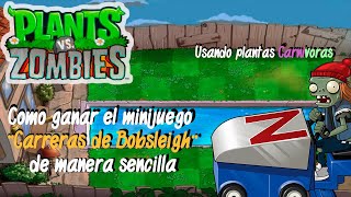 Como ganar Carreras de Bobsleigh de manera sencilla  Minijuegos  Plantas contra Zombis [upl. by Ahens299]