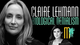 Biological Denialism  Claire Lehmann  Maiden Mother Matriarch 38 [upl. by Harpole]