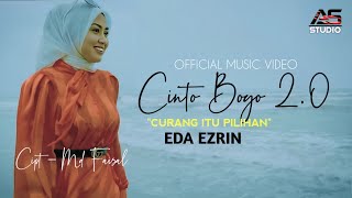 Cinto Boyo 20  Curang Itu Pilihan  Eda ezrin  Official Music Video [upl. by Aihsilat]