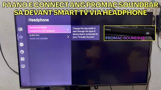 Paano e connect ang PROMAC Sound bar sa Devant Smart TV via HeadPhone  Promac Soundbar to TV [upl. by Aicilat]