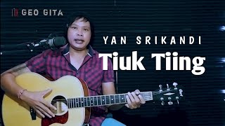 Chord Gampang  Tiuk Tiing  Yan Srikandi Tutorial Geo Gita [upl. by Weissmann995]