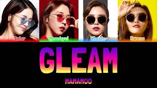 MAMAMOO  GLEAM 다 빛이나 Colour Coded Lyrics HanRomEng [upl. by Anilave540]