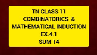 TN CLASS 11 MATHS COMBINATORICS amp MATHEMATICAL INDUCTION EX 41 SUM 14 [upl. by Ambur100]