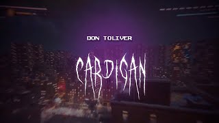 don toliver  cardigan  sped up  lyrics [upl. by Ayotahc]