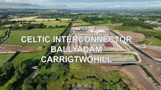 Celtic Interconnector Ballyadam Carrigtwohill [upl. by Phares537]