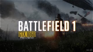 Battlefield 1 GTX 1060  I5 6400  Benchmark 1080p60FPS [upl. by Asetal]