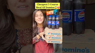 Cheapest 5 Course Lunch Meal Of Dominos 😱🍕  Everything In Just ₹149 dominos pizza food shorts [upl. by Doownil703]