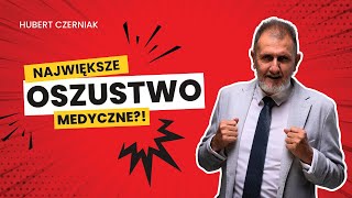 Największe oszustwo medyczne Zatajają prawdę o cholesterolu by wypisywać recepty Hubert Czerniak [upl. by Yamauchi]