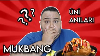 KUMPİR EŞLİĞİNDE ÜNİVERSİTE ANILARIM MUKBANG okuladönüş2023 işbirliği [upl. by Eedyaj]