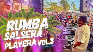 RUMBA SALSERA PLAYERA VOL3 MIX DESDE BOCACHICA 🔴 LIVE DJ JOE CATADOR [upl. by Austin]