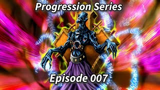 Progression Series Episode 007 [upl. by Dwight50]