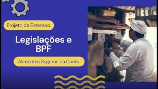 Legislações e as Boas Práticas de Fabricação  BPF Como implantar  Sebrae [upl. by Enihpled]