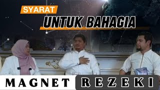 SYARAT UNTUK BAHAGIA DENGAN ILMU MAGNET REZEKI  Ust Nasrullah amp Prof Muhaya [upl. by Naerol]