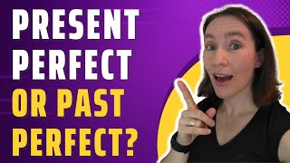 Difference Between Present Perfect and Past Perfect in English [upl. by Poul]