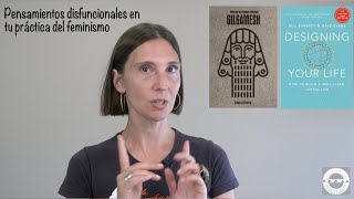 feminismo 🌺La Epopeya de Gilgamesh y los pensamientos disfuncionales sobre el feminismo [upl. by Halika]