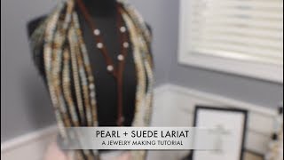 Jewelry Tutorial Pearl  Suede Lariat Necklace [upl. by Albin]