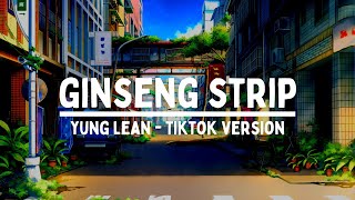 Yung Lean  Ginseng Strip 2002  Tiktok Version bass boosted [upl. by Kcoj24]