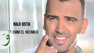 Naji Osta  Ya Emm El Nehmeh 2012  ناجي اسطا  يا إم النعمة [upl. by Lehcnom]