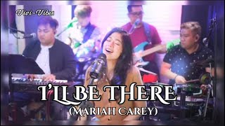 I’LL BE THERE  MARIAH CAREY  LiveCover Gigi De Lana amp The Gigi Vibes  ViviVibes [upl. by Slen]