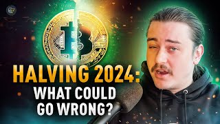 What Could Go Wrong with Bitcoin Halving [upl. by Carolle]