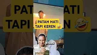 Patah Hati Tapi Keren reaction short shorts komedi hiburan lucu funny fyp memes ngakak [upl. by Gabbert79]