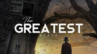 The Greatest  REACH LYRICS [upl. by Sisi]