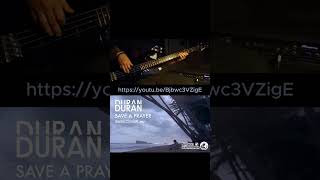 Save a Prayer  Duran Duran  Bass Cover [upl. by Assyn103]