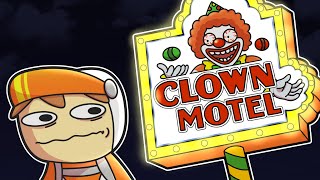 DO NOT stay at the clown motel [upl. by Kalfas]