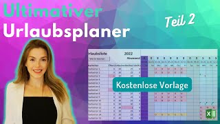 Excel URLAUBSPLANER Teil 2  Intelligent und Flexibel [upl. by Levin]