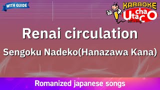 Renai circulation – Sengoku Nadeko Hanazawa Kana Romaji Karaoke with guide [upl. by Naret660]