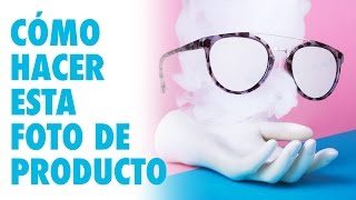 Descubre CÓMO Crear fotografía de PRODUCTO para 😎 GAFAS DE SOL 😎 [upl. by Yrdnal864]