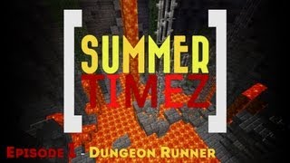 Summer Timez  Episode 1  Dungeon Runner [upl. by Adnohrahs]