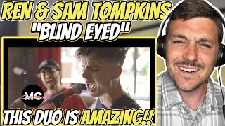 Ren and Sam Tompkins  Blind Eyed  MC Sessions REACTION [upl. by Aremihc]