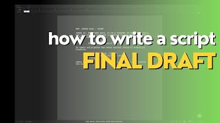 How To Write A Script Using Final Draft v12 [upl. by Ahsaf]