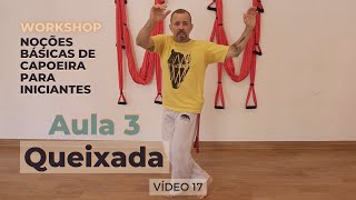 Curso de Capoeira  Noções Básicas para Iniciante  Vídeo 17  Aula 3 – Queixada [upl. by Oiram455]