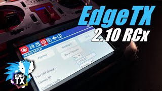 EdgeTX 210 Release Candidate is OUT Lets see whats new [upl. by Nari367]