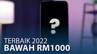 Telefon Terbaik 2022 Bawah RM1000 [upl. by Aitital]