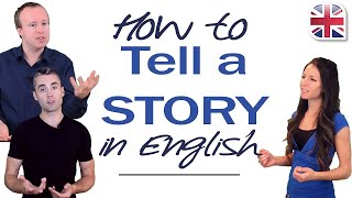 How to Tell a Story in English  Using Past Tense [upl. by Nannie]