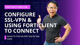 Configure FortiGate SSL VPN and Connect it Using FortiClient Free with Test Drive [upl. by Pavel334]