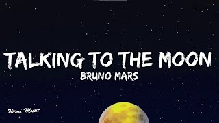 Bruno Mars  Talking To The Moon Lyrics [upl. by Kahl33]