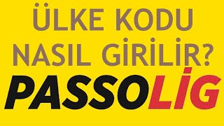 Passolig Ülke Kodu Nasıl Girilir [upl. by Hadwin]