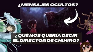 TODOS LOS MENSAJES OCULTOS DE CHIHIRO 😲 Explicación de la película [upl. by Bechler]