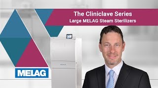 MELAG Webinar  The Cliniclave Series Large MELAG Steam Sterilizers [upl. by Syhr]