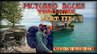 Pictured Rocks Thru Hike Pt 3  Coves to Mosquito River [upl. by Bloom883]