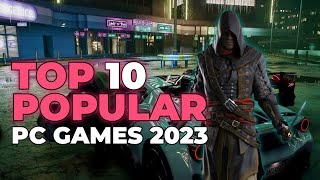 Top 10 Popular PC Games in 2023 [upl. by Merideth]